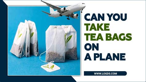 tea bags on a plane.